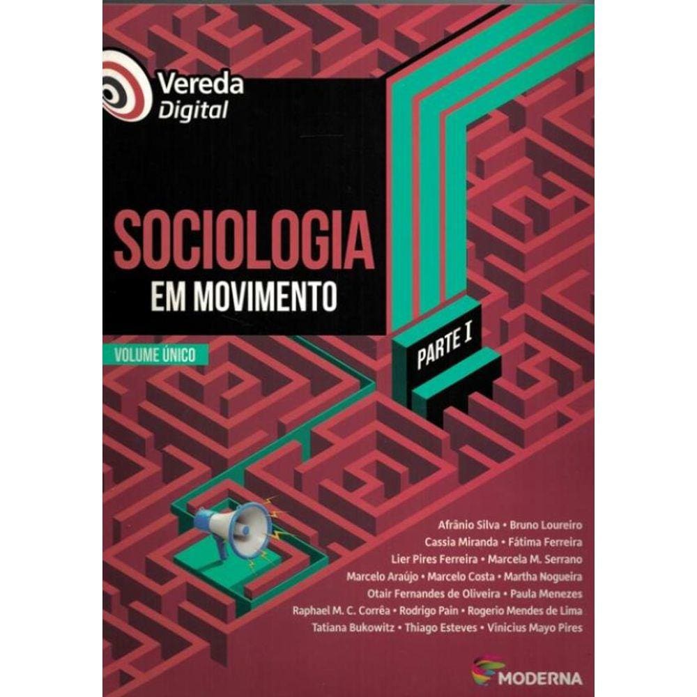 Vereda Digital - Sociologia Em Movimento - Vol. Unico - 2ª Ed.