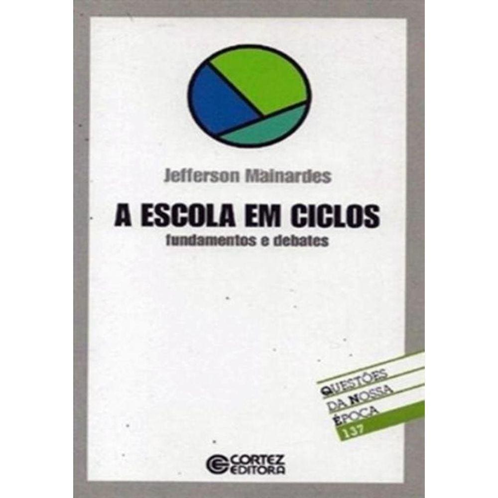 Escola Em Ciclos, A