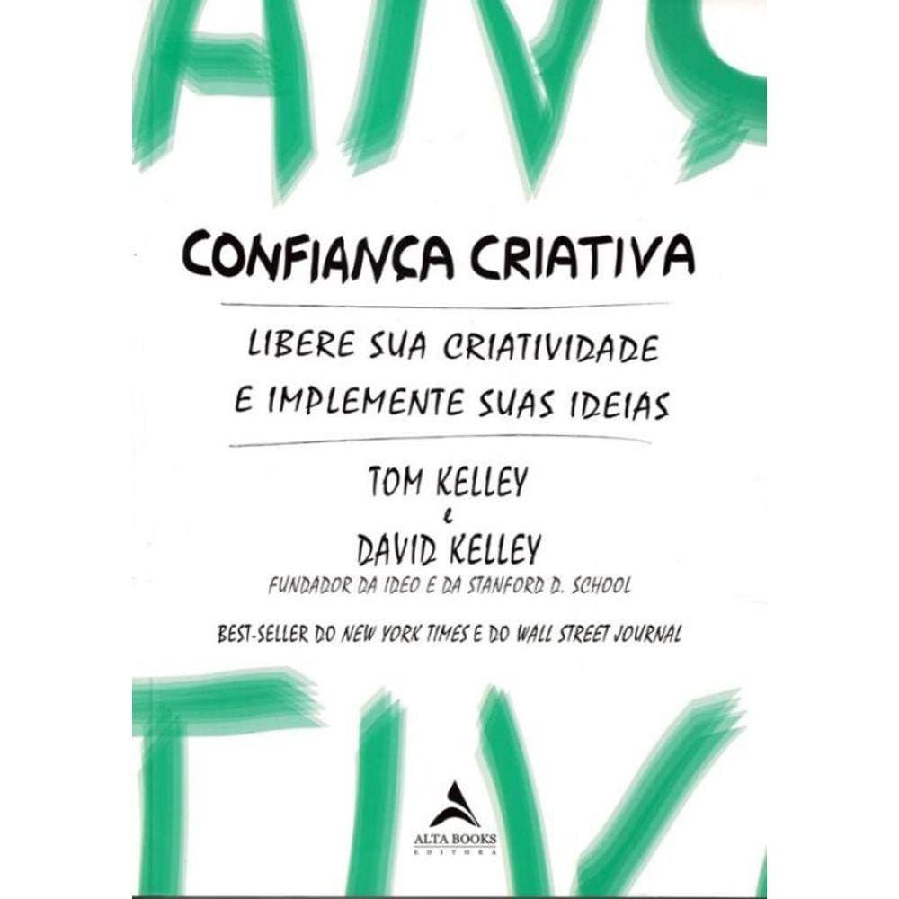 Confianca Criativa - Libere Sua Criatividade E Implemente Suas Ideias
