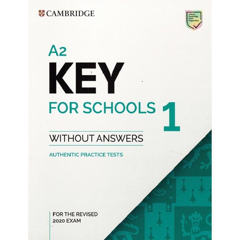 A2 Key For Schools 1 Sb Without Answers - The Revised 2020 Exam