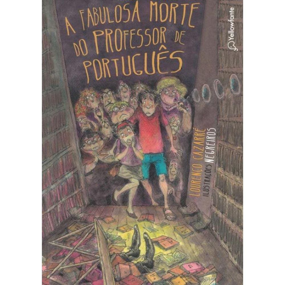 Fabulosa Morte Do Professor De Portugues, A