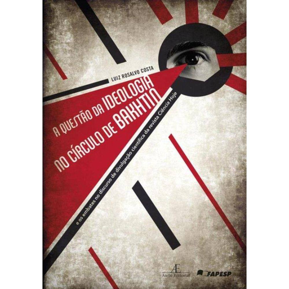 Questao Da Ideologia No Circulo De Bakhtin,A