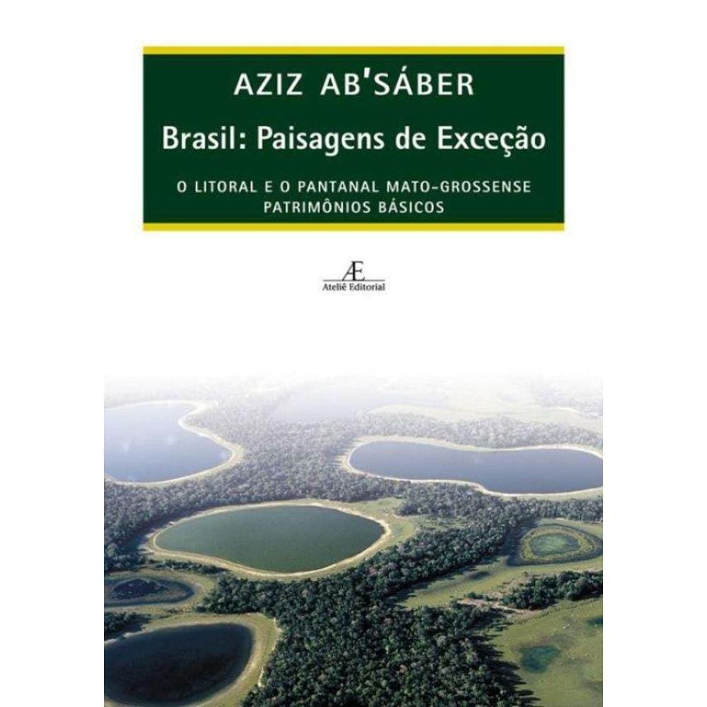 Brasil: Paisagens De Excecao