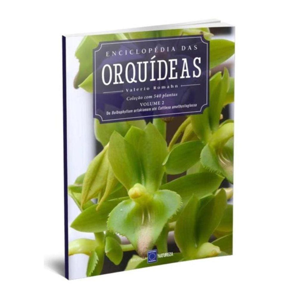 Enciclopedia Das Orquideas - Volume 2 - Do Bulbophyllum Arfakianum Ate Cattleya Bicolor