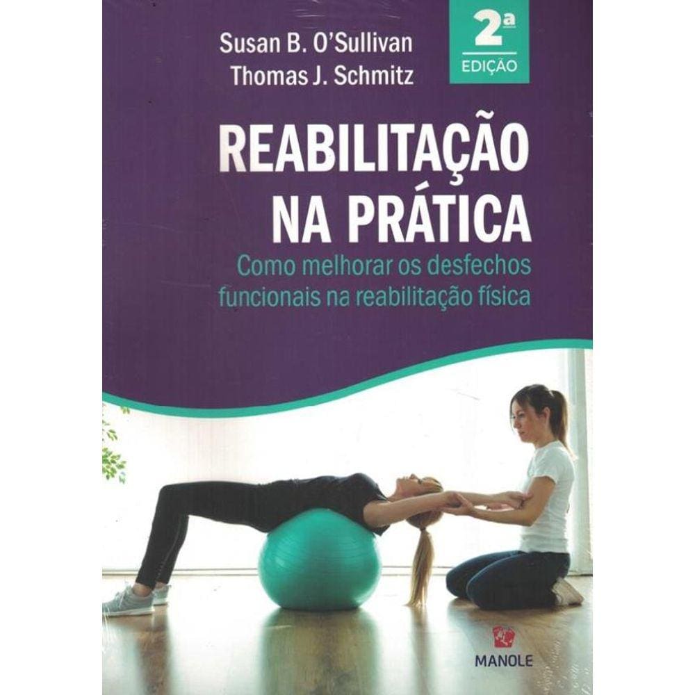 Reabilitacao Na Pratica - 2ª Ed