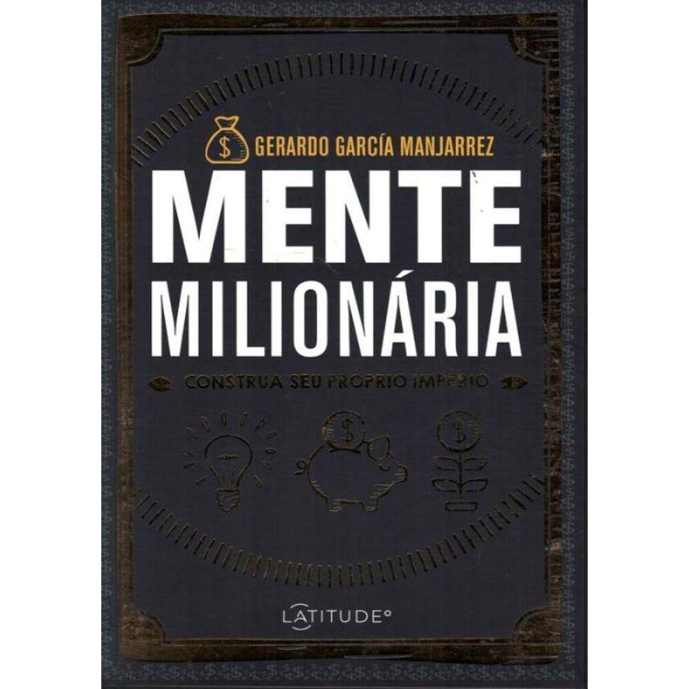 Mente Milionaria - Construa Seu Proprio Imperio