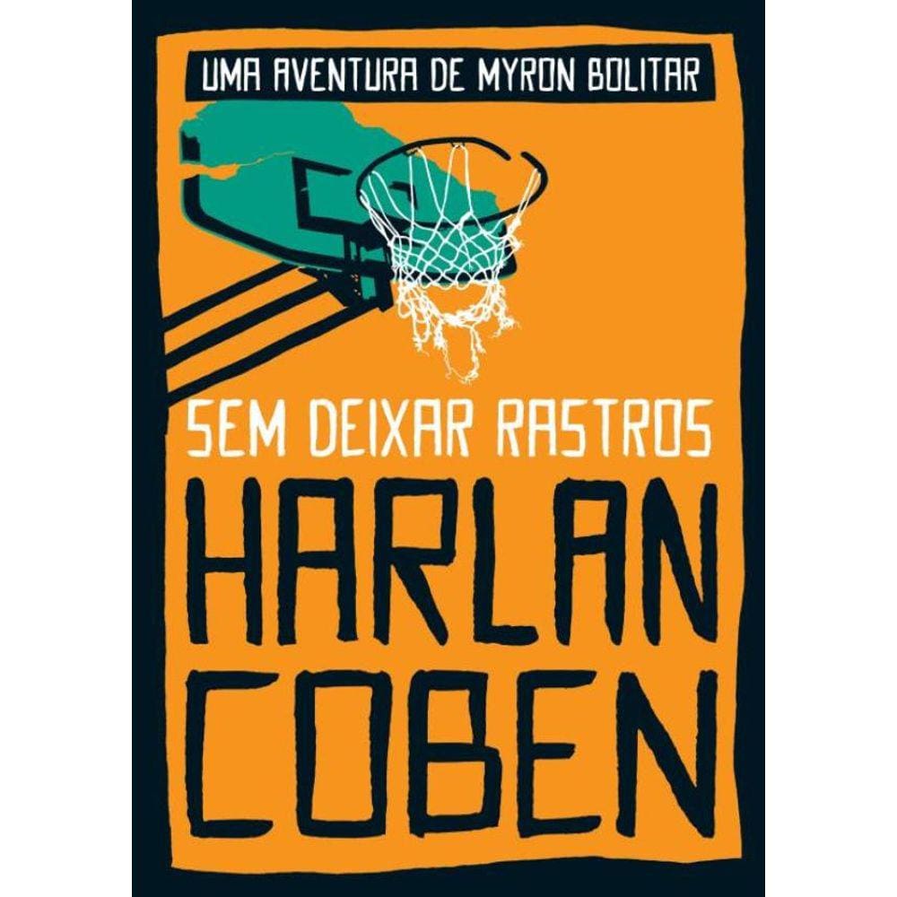 Sem Deixar Rastros (Myron Bolitar – Livro 3)
