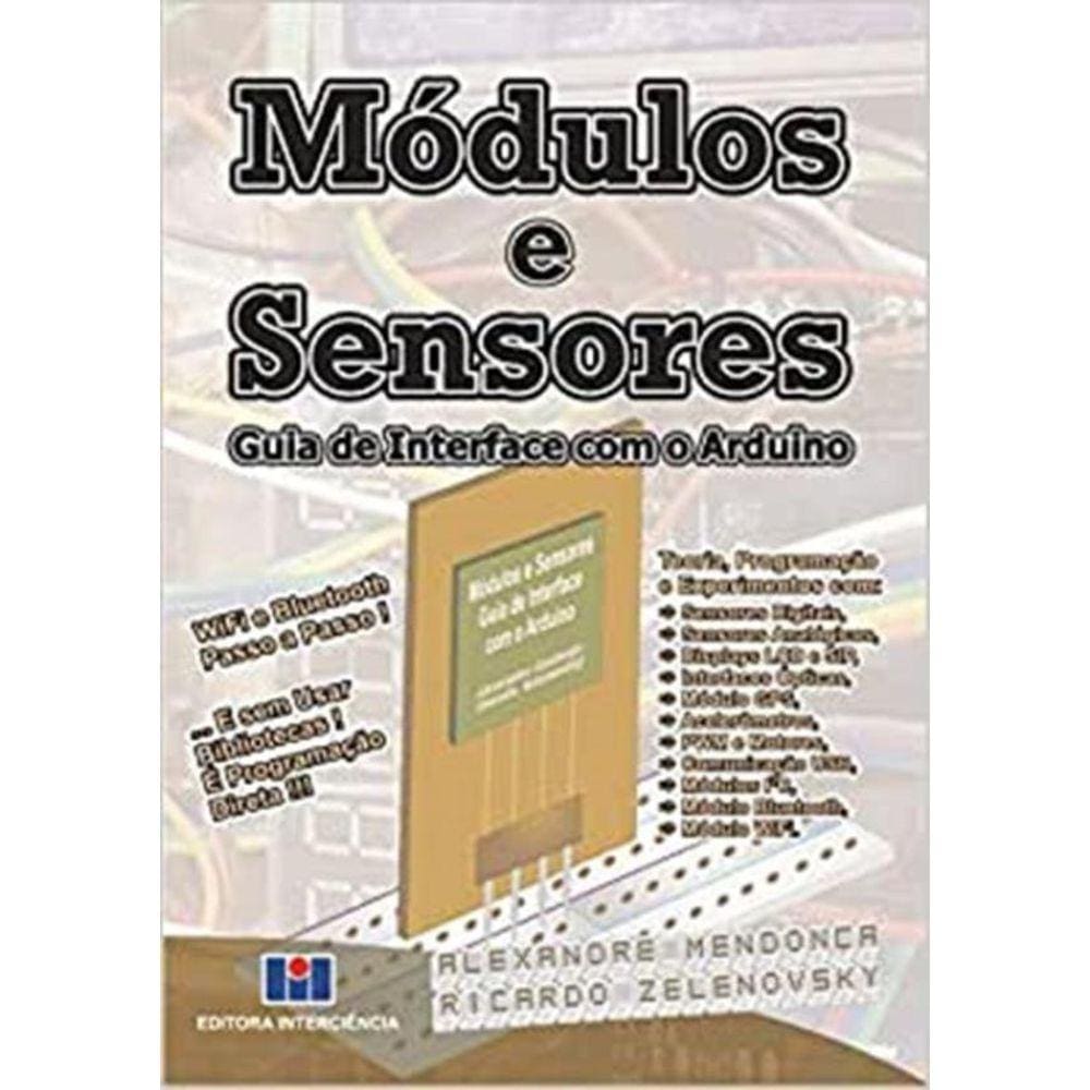 Modulos E Sensores - Guia De Interface Com O Arduino