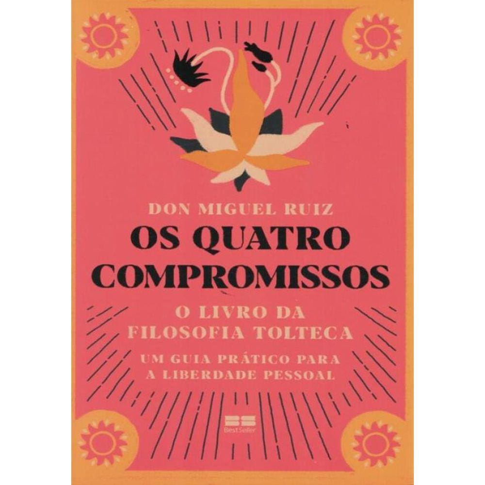 Quatro Compromissos, Os