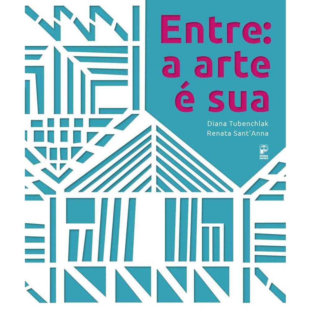 Entre: A Arte E Sua