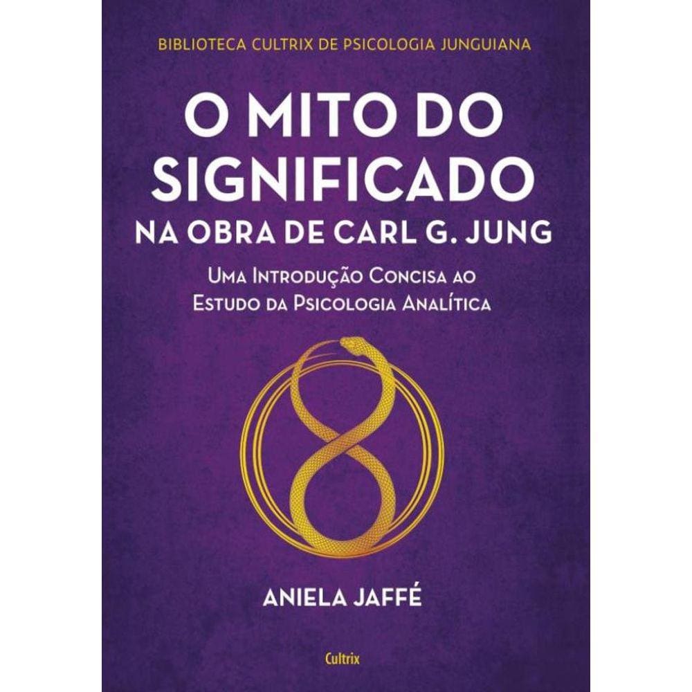 Mito Do Significado Na Obra De Carl G. Jung, O
