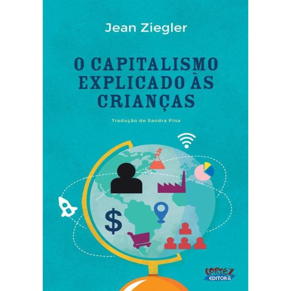 Capitalismo Explicado As Criancas,O