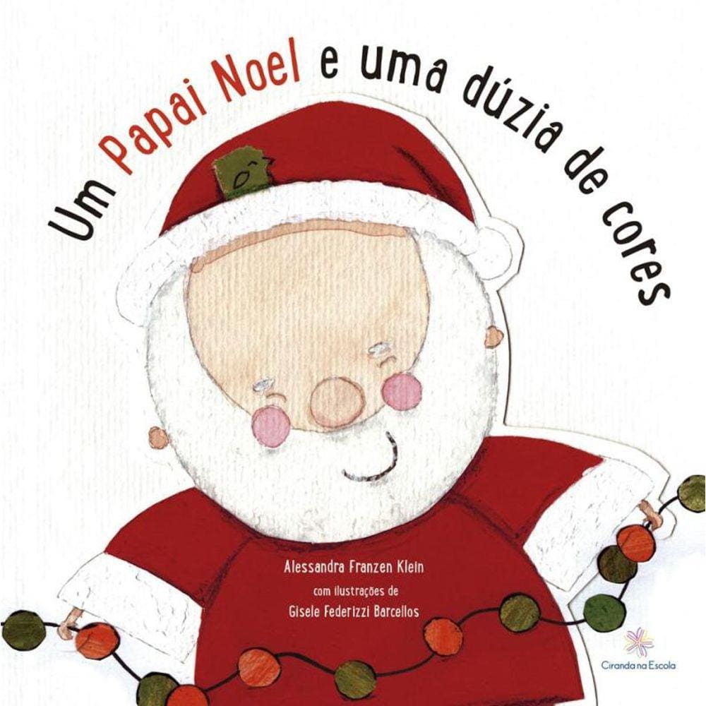 Papai Noel E Uma Duzia De Cores,Um