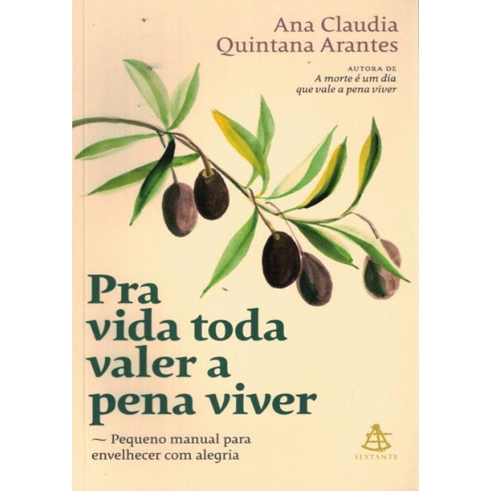 Pra Vida Toda Valer A Pena Viver