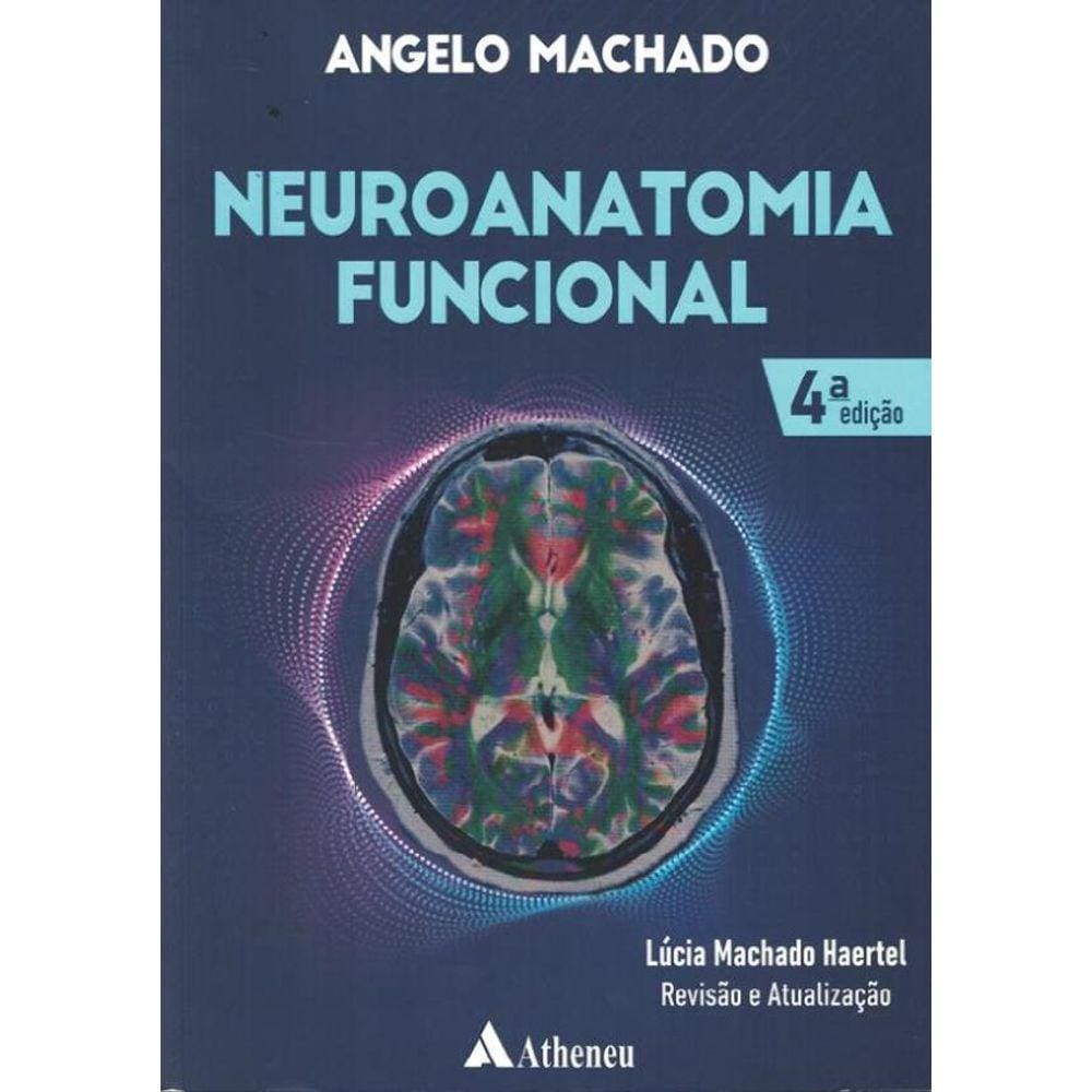 Neuroanatomia Funcional - 4ª Ed