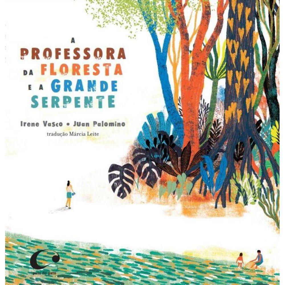 Professora Da Floresta E A Grande Serpente, A