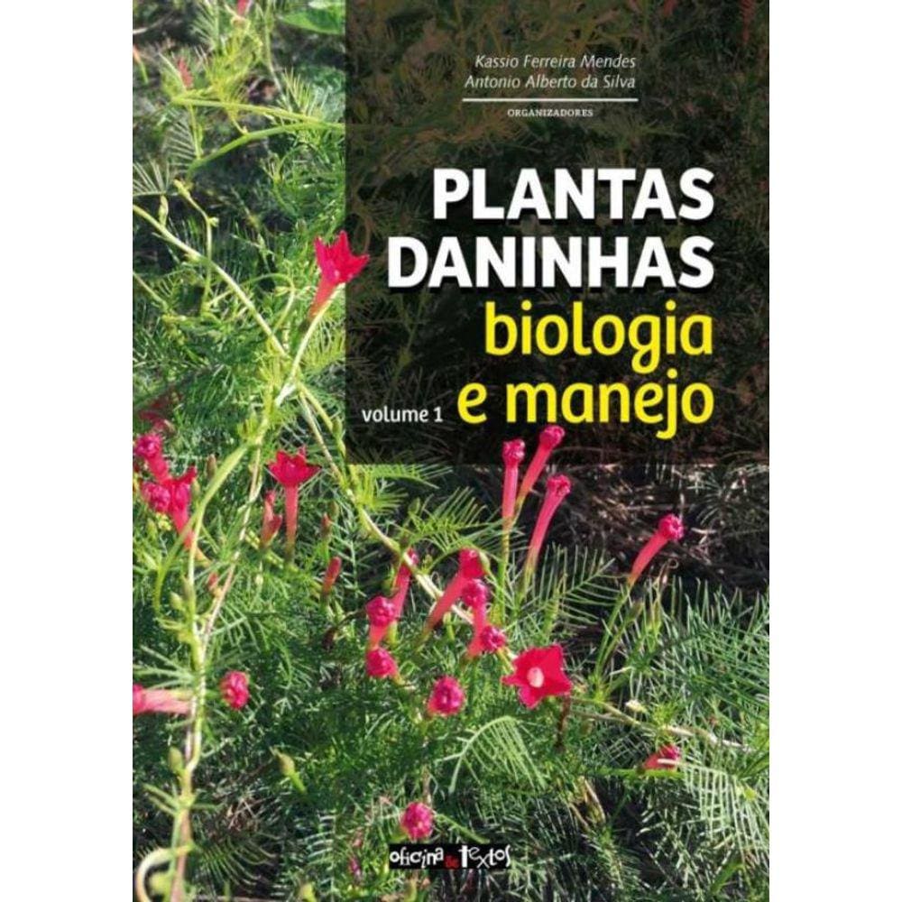 Plantas Daninhas - Volume 1 - Biologia E Manejo