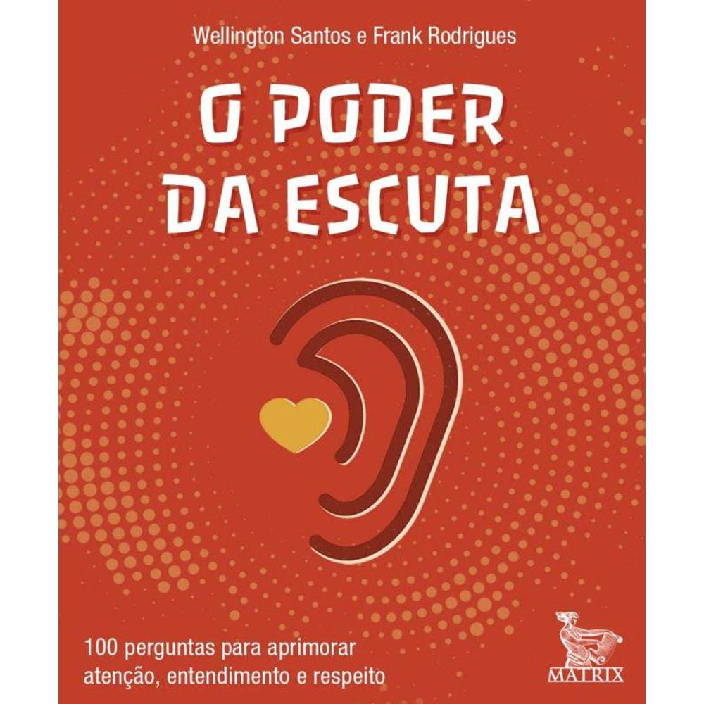 Poder Da Escuta,O