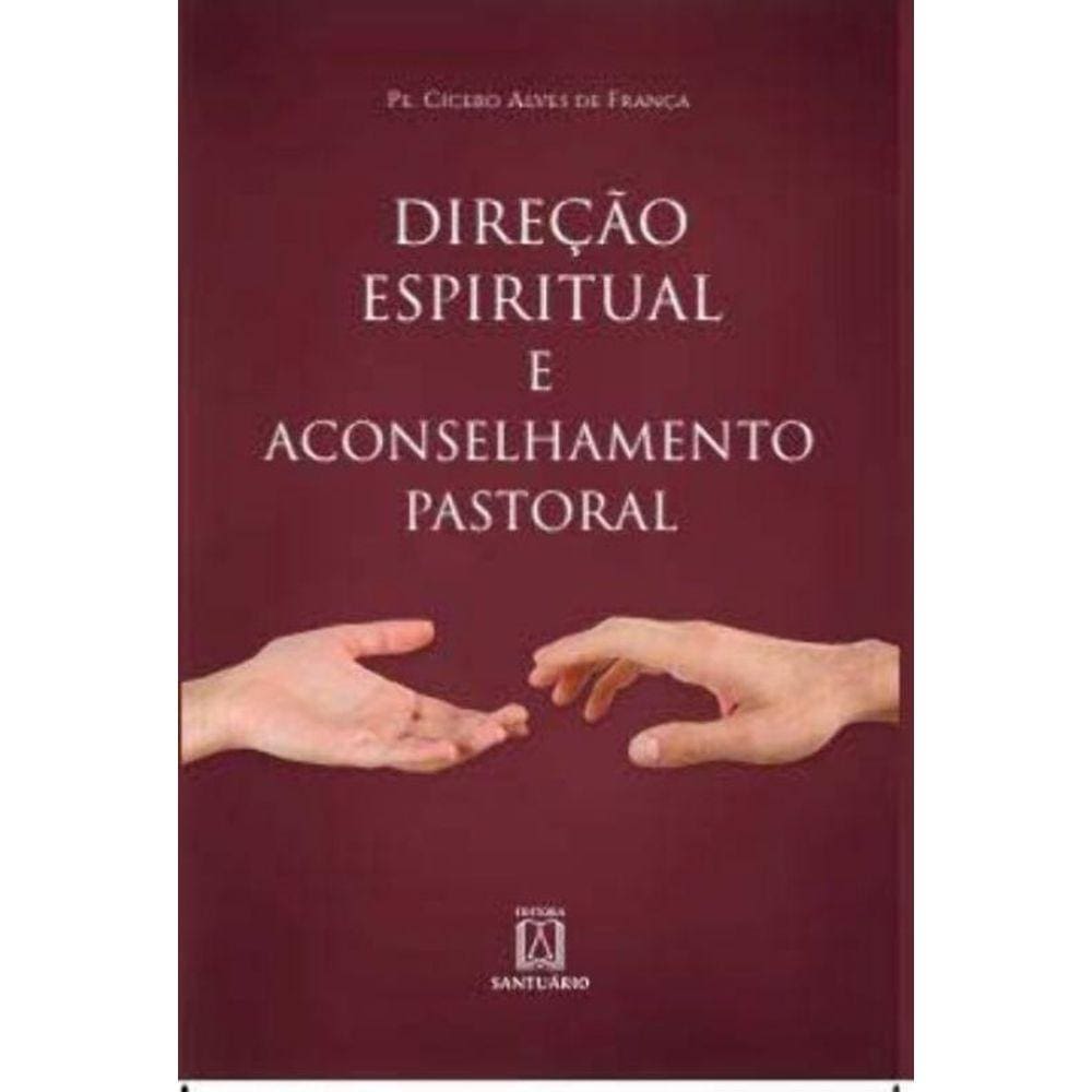 Direção Espiritual e Aconselhamento Pastoral