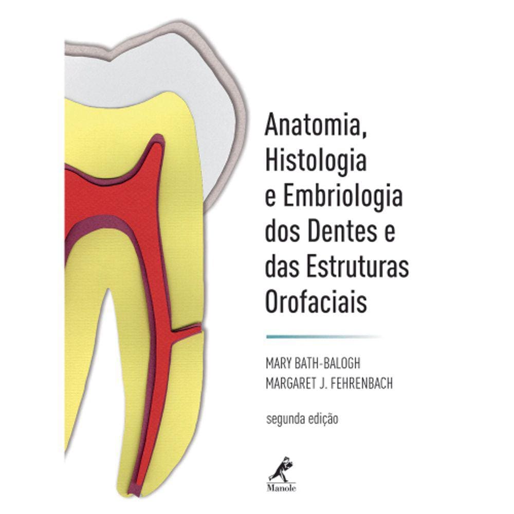Anatomia, Histologia e Embriologia do Dentes