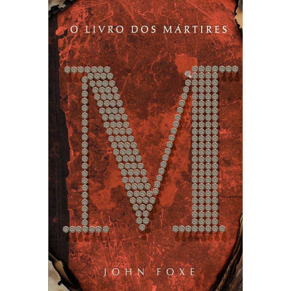 O Livro Dos Martires John Foxe