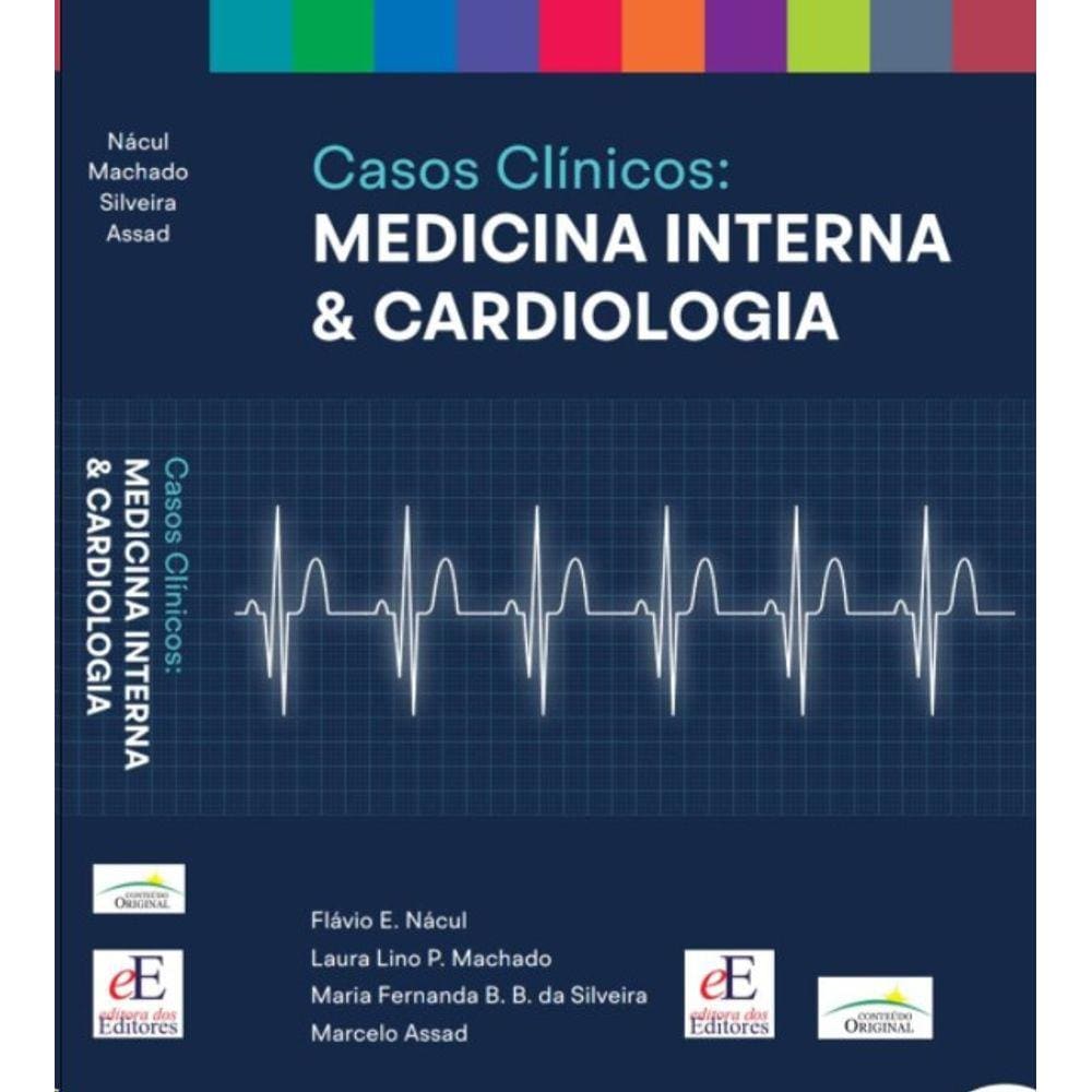 Casos Clinicos: Medicina Interna & Cardiologia