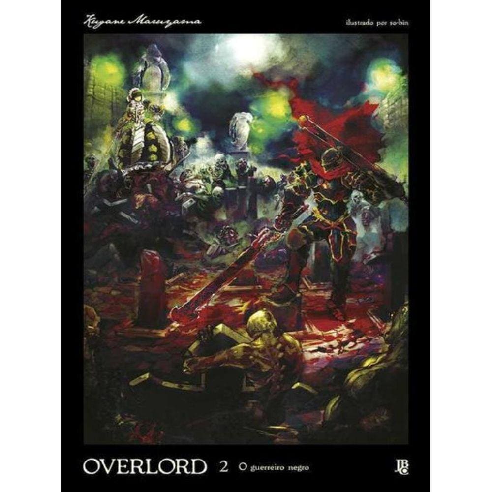 Overlord - O Guerreiro Negro - Vol. 2 (Novel)