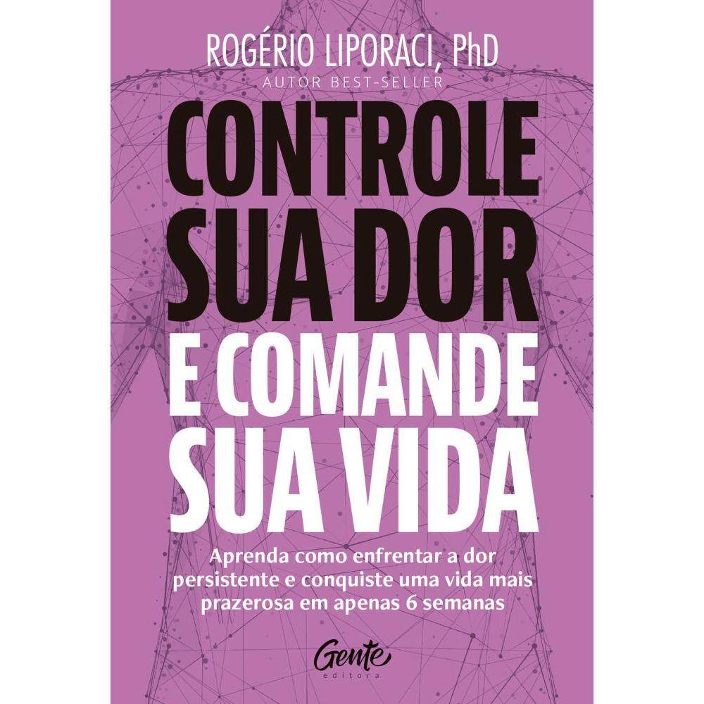 Controle sua dor e comande sua vida