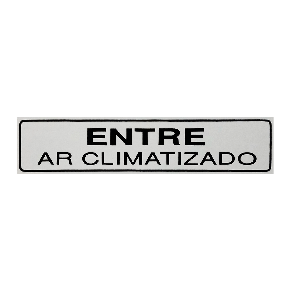 Placa De Sinalização Entre Ar Climatizado 30x7 Acesso - B-524 F9e