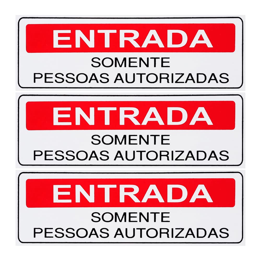 Combo 3 Placas De Sinalização Entrada Somente Pessoas Autorizadas 30x10 Acesso - S-234 F9e