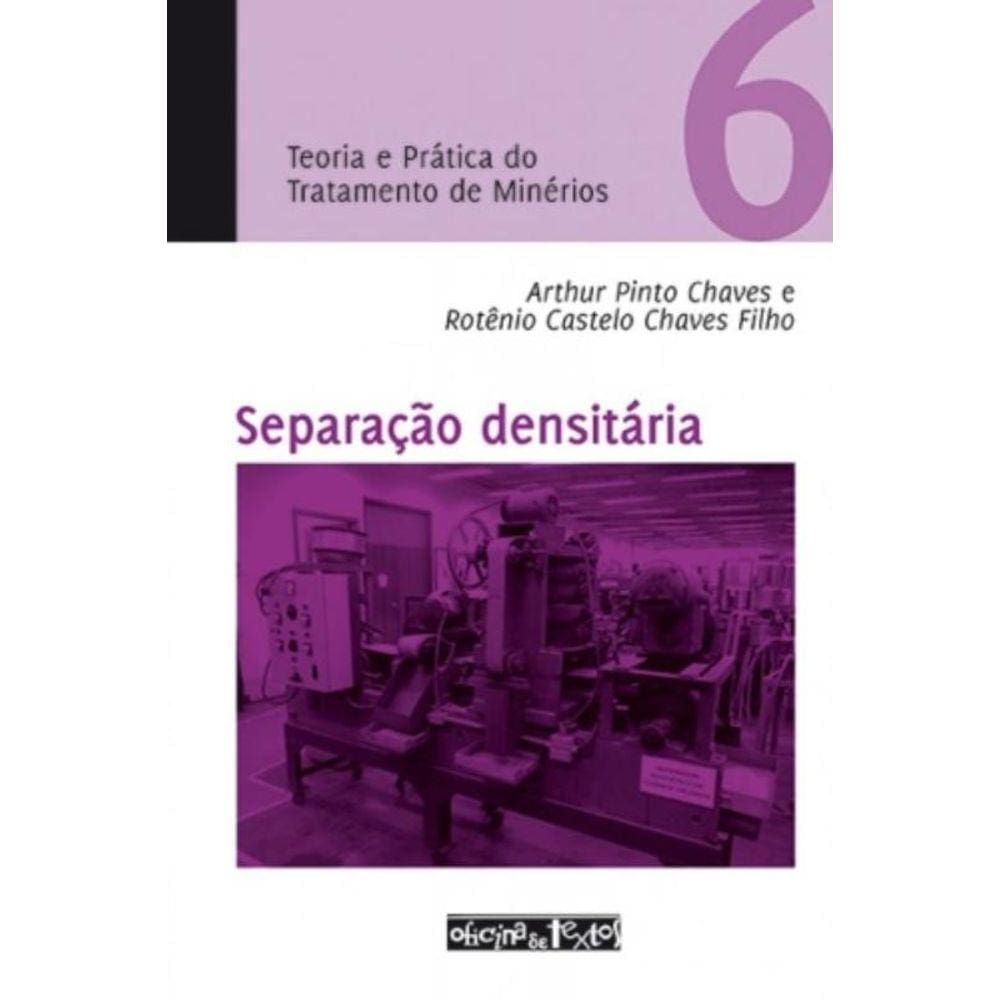 Teoria E Pratica Do Tratamento De Minerio - Vol 6
