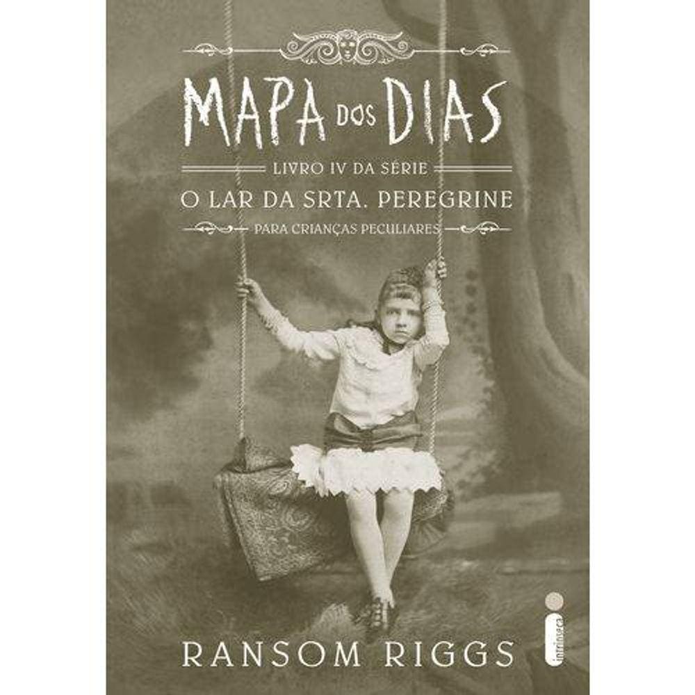 Livro Mapa Dos Dias Série O Lar Da Srta. Peregrine