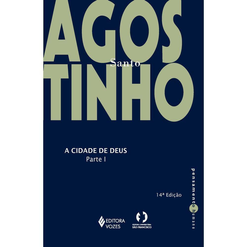 Cidade De Deus - Parte I - Livros I A X - 14ª Edição