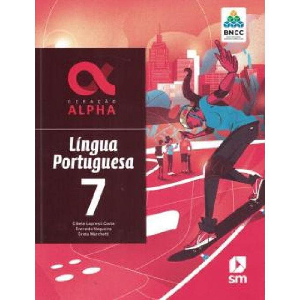 Livro Geracao Alpha Bncc Portugues - 7 Ano - Ef Ii - Ed 2019