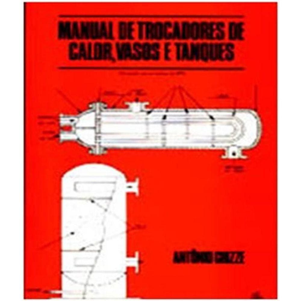 Livro Manual De Trocadores De Calor, Vasos E Tanques