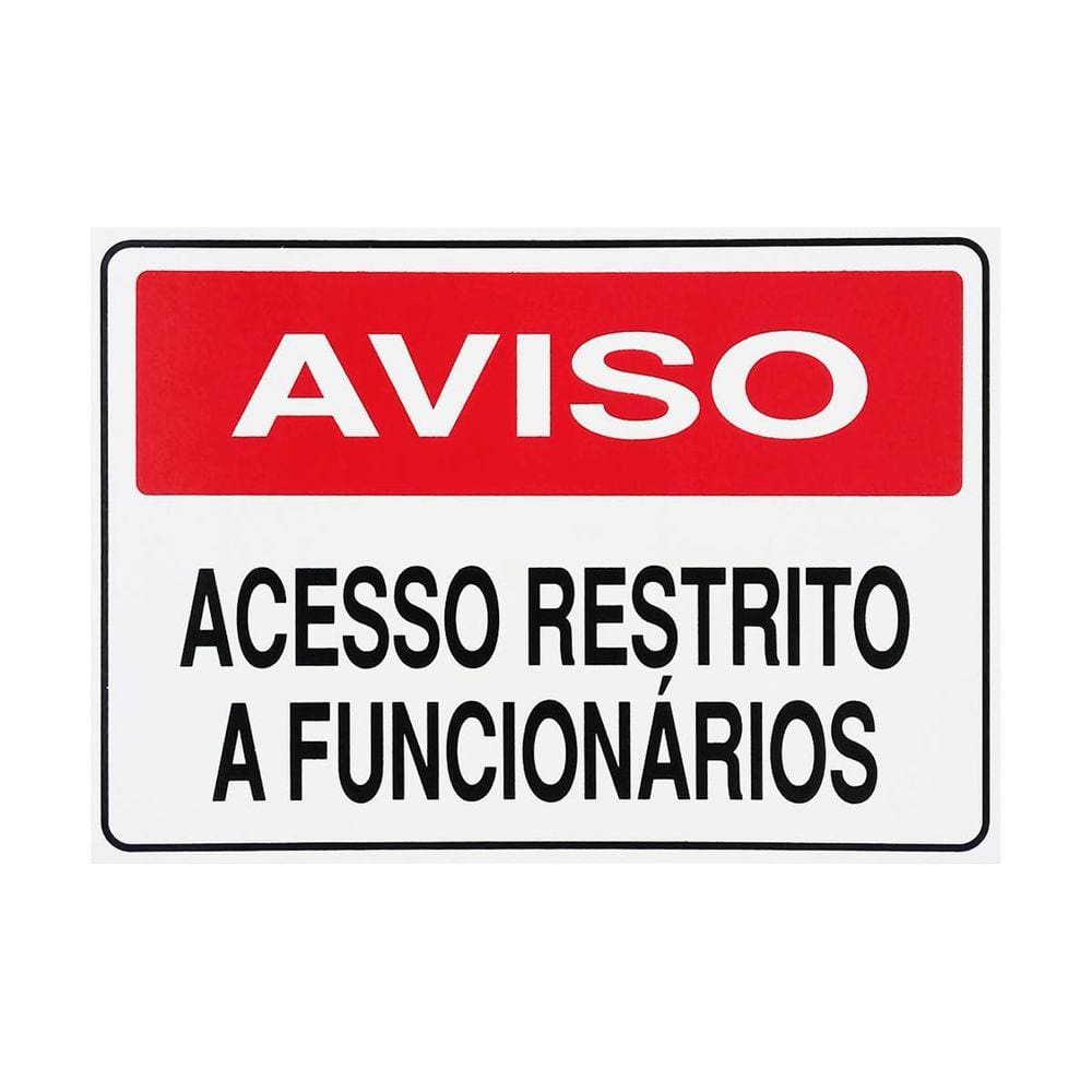 Placa Sinalização Acesso Restrito A Funcionários - S-233 F9E