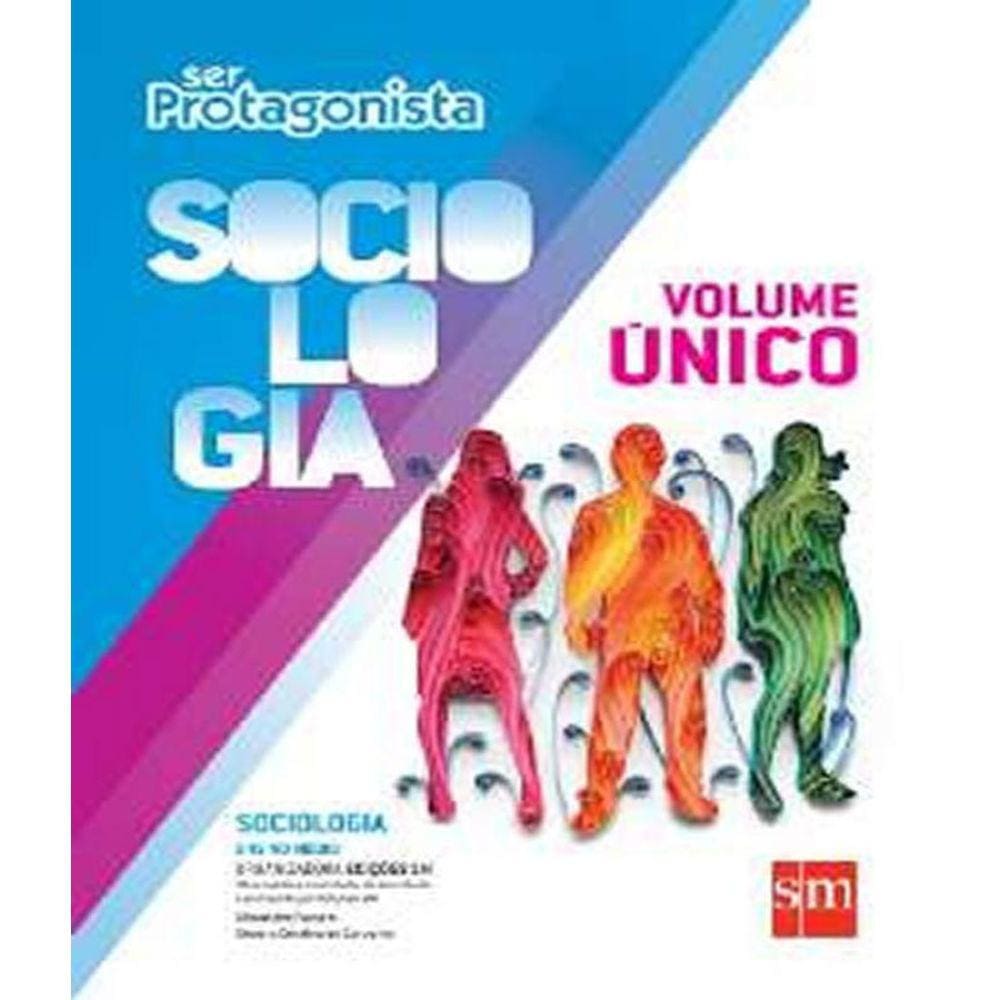 Livro Ser Protagonista - Sociologia - Volume Unico