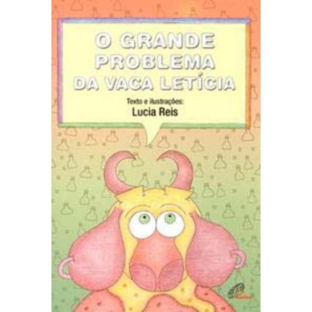 Grande Problema Da Vaca Leticia, O