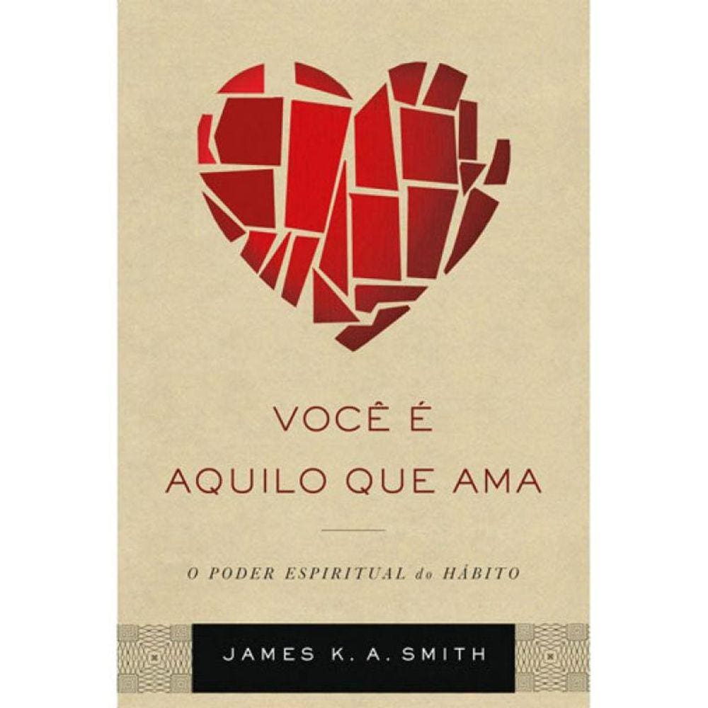 Voce E Aquilo Que Ama
