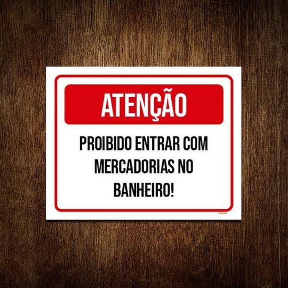 Placa Atenção Proibido Mercadorias No Banheiro 18X23