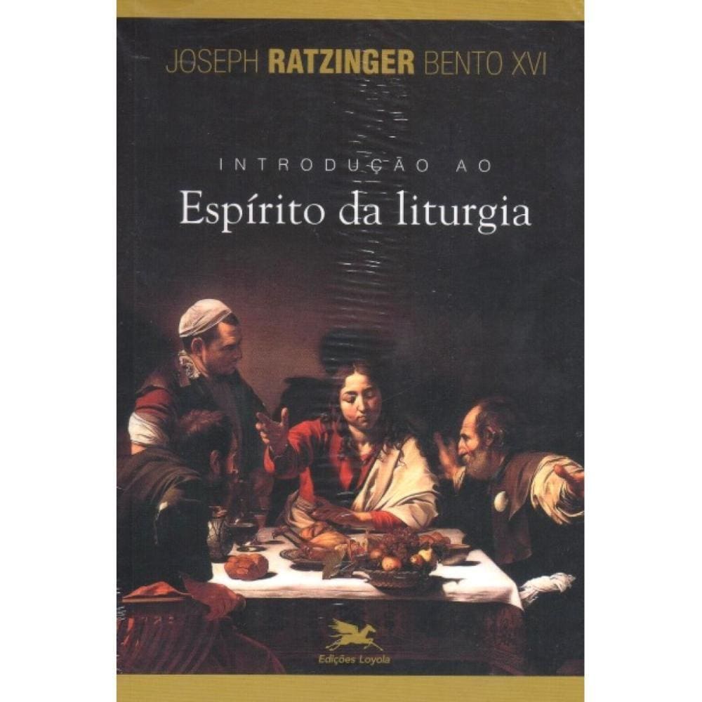Introdução ao Espírito da Liturgia ( Bento XVI )