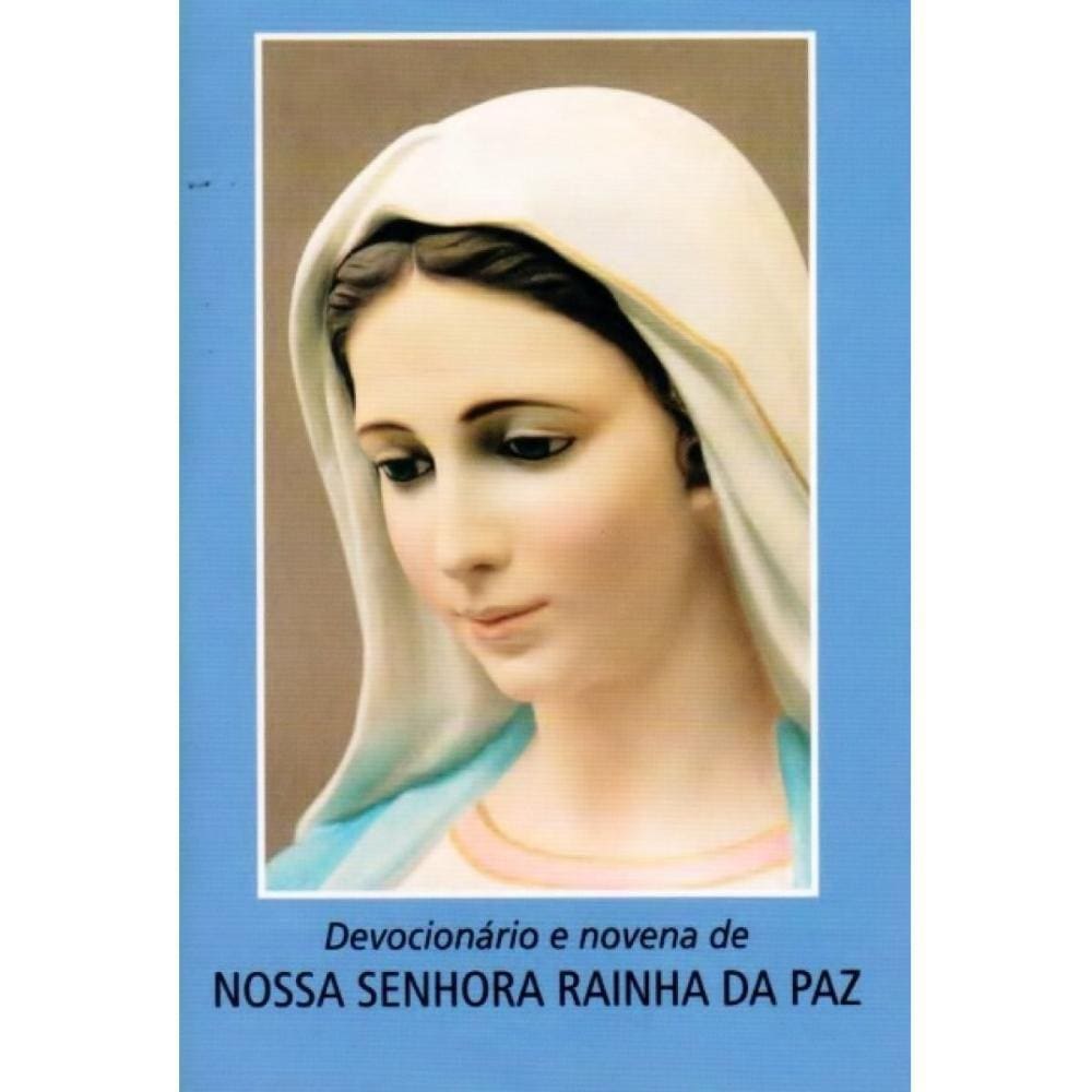 Devocionário e Novena de Nossa Senhora Rainha da Paz