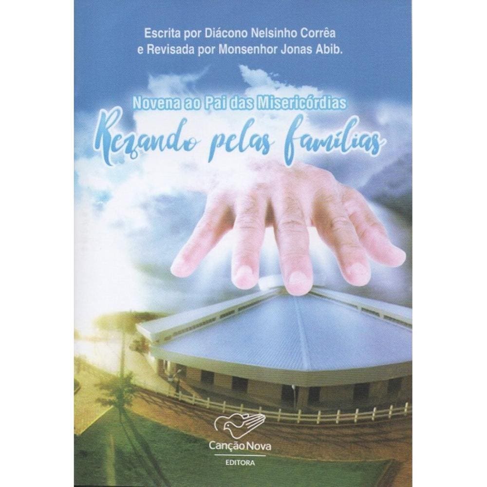 Novena ao Pai das Misericórdias, Rezando pelas Famílias