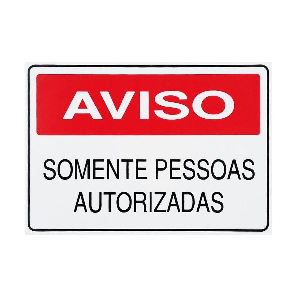 Placa Aviso Somente Pessoas Autorizadas 30X20 - S-215 F9E