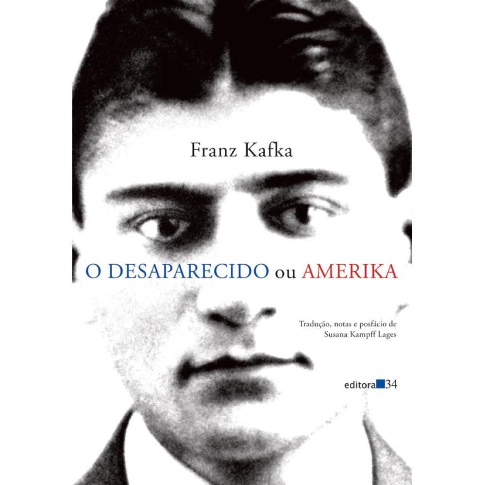 O desaparecido ou Amerika ( Franz Kafka )