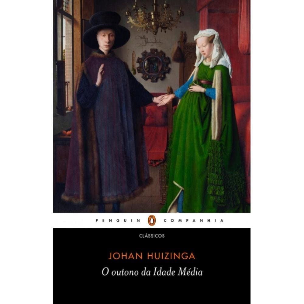 O outono da Idade Média ( Johan Huizinga )