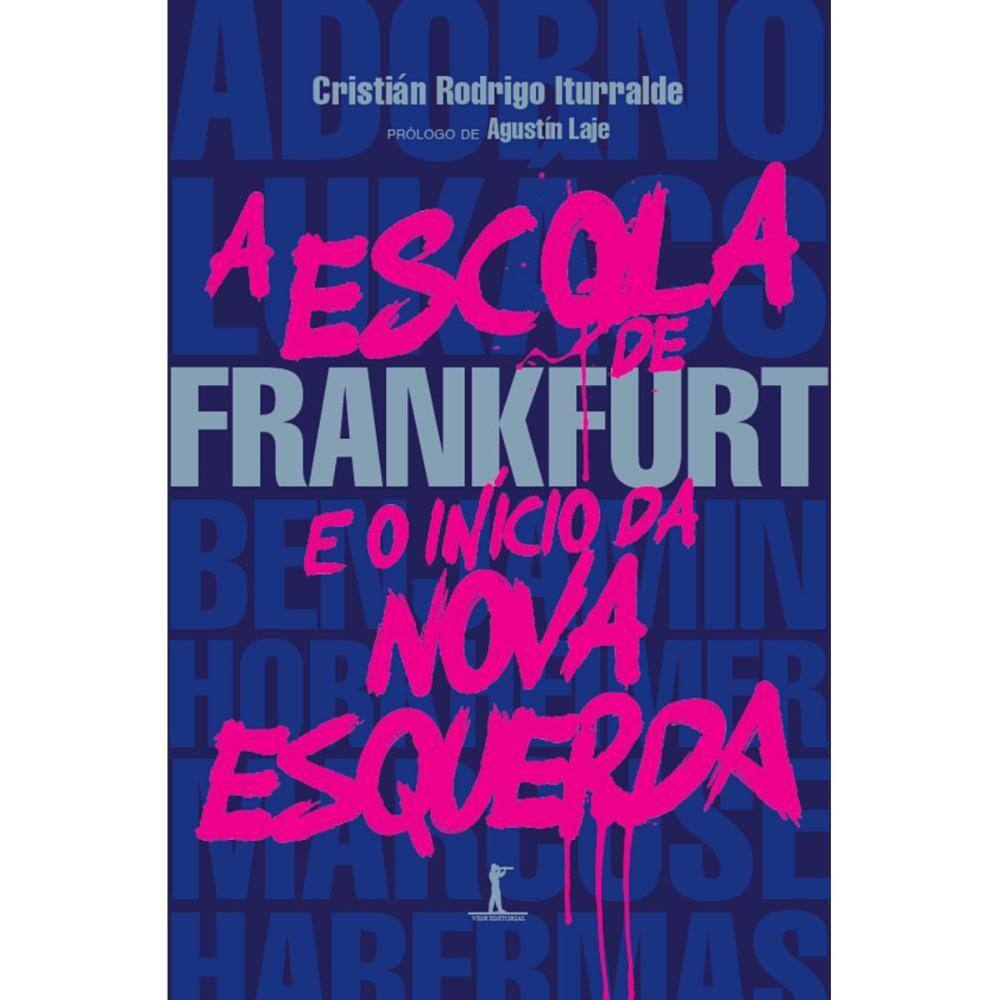 A Escola de Frankfurt e o início da nova esquerda