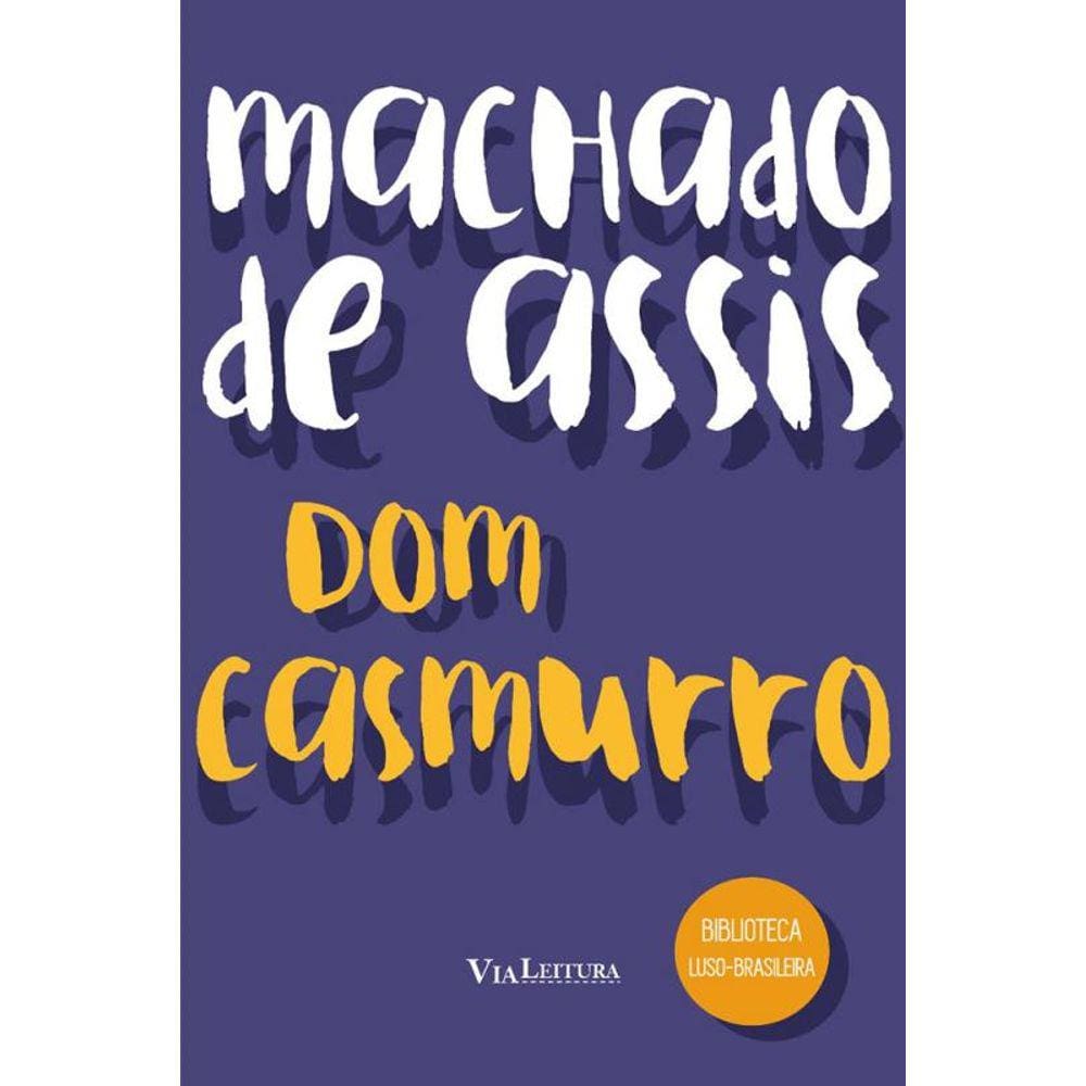 Dom Casmurro: Biblioteca Luso-Brasileira