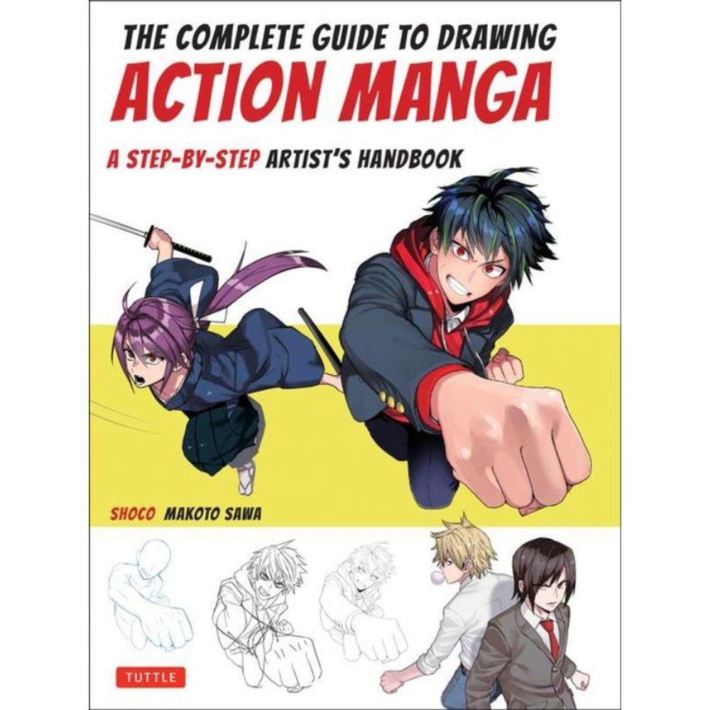 The Complete Guide To Drawing Action Manga
