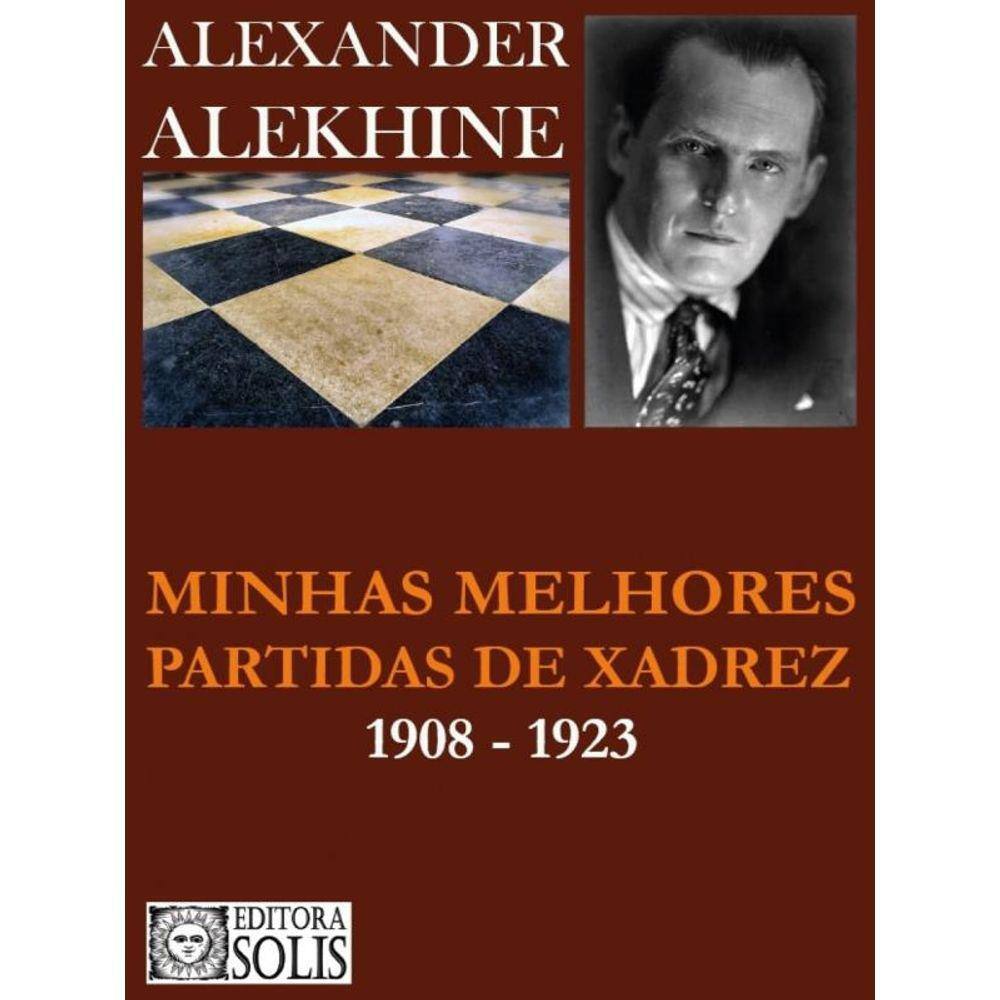 Minhas Melhores Partidas De Xadrez